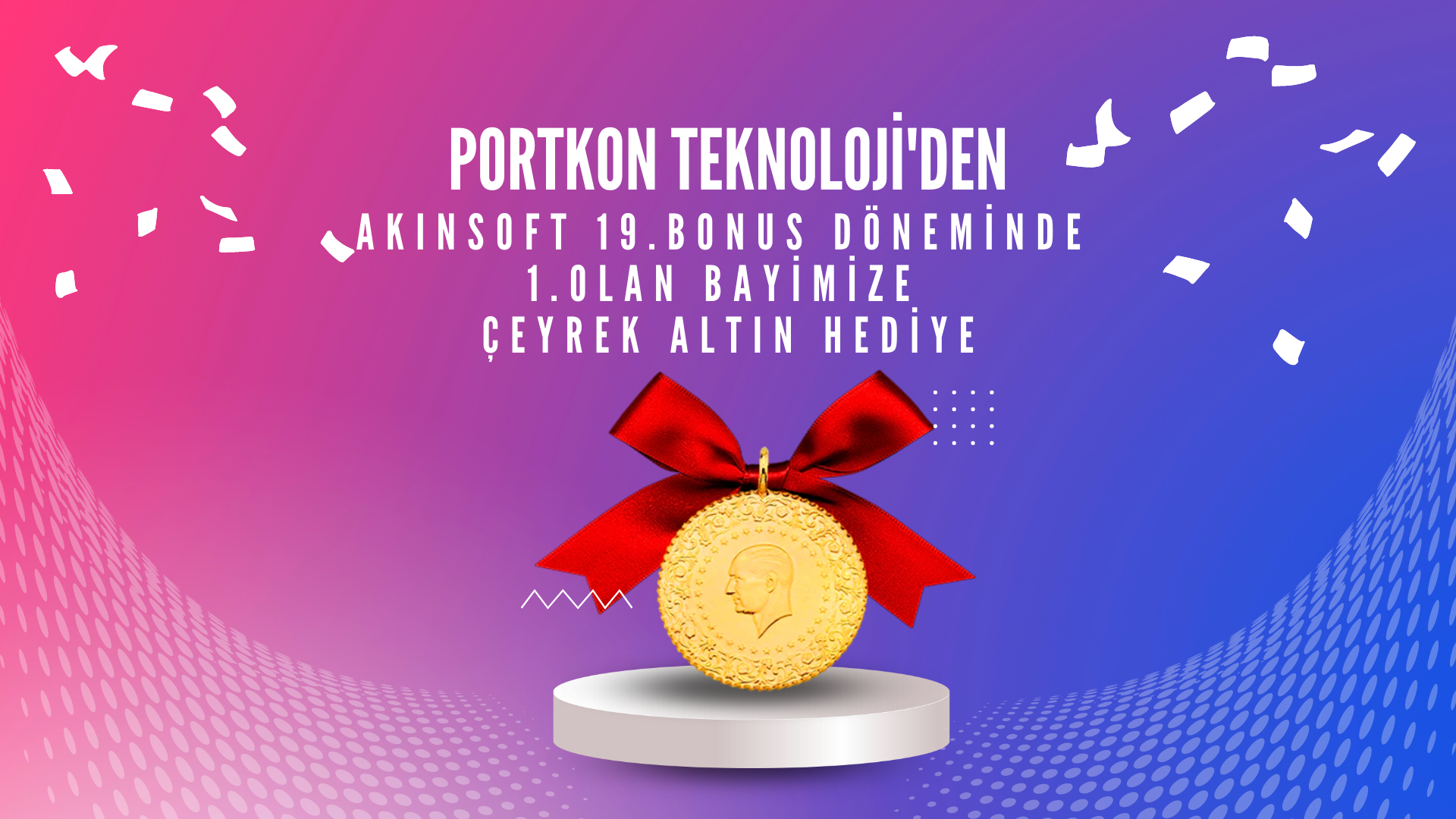 Akınsoft 19. Bonus Dönemi Bayi Hediyesi